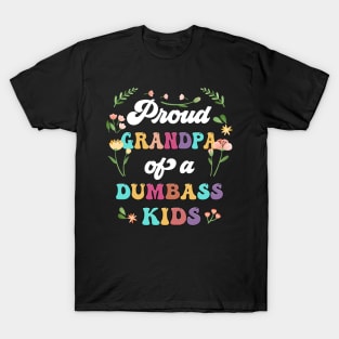 Floral Proud Grandpa Of A Few Dumbass Kids Father's Day T-Shirt